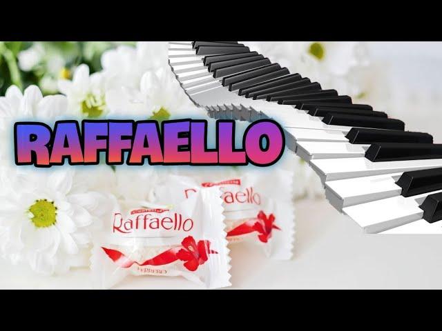 Raffaello на пианино. Самая красивая музыка из рекламы.