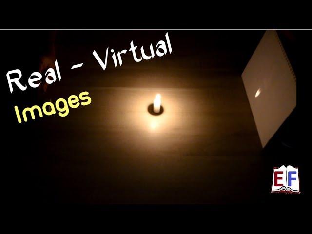 Real and Virtual Images Science Practical Experiment : School Physics Project