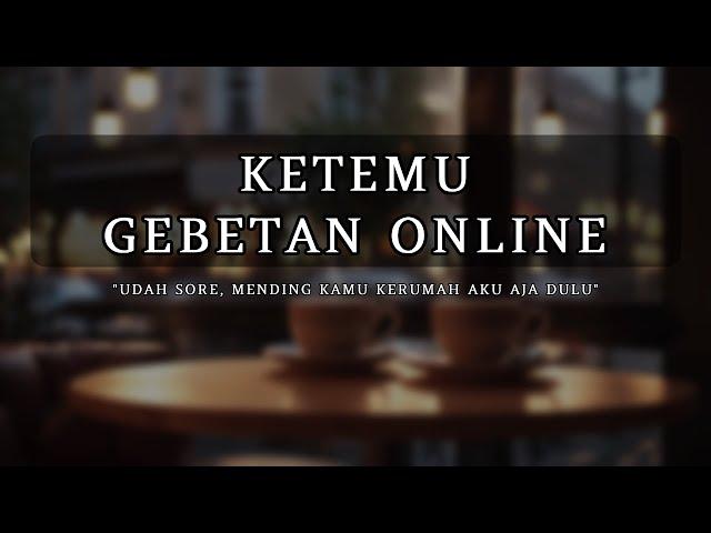 Pertama Kali Ketemu [ASMR] [Indonesia] [M4F] [Crush] [Online Friend]