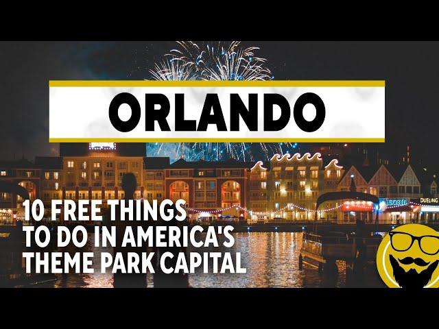 Top 10 FREE Things to Do in Orlando