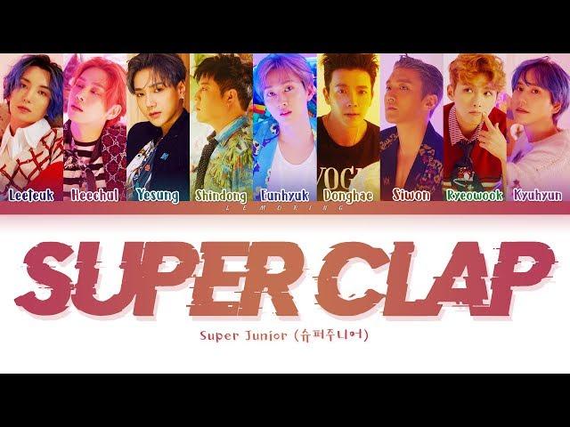 SUPER JUNIOR SUPER Clap Lyrics (슈퍼주니어 SUPER Clap 가사) [Color Coded Lyrics/Han/Rom/Eng]