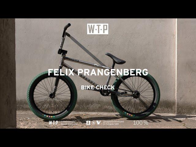 FELIX PRANGENBERG BIKE CHECK - Wethepeople BMX