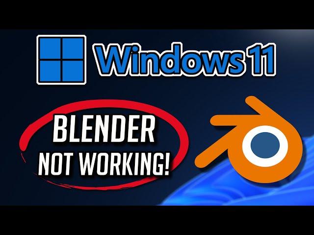 Blender Not Working Fix Windows 11/10 [Tutorial]
