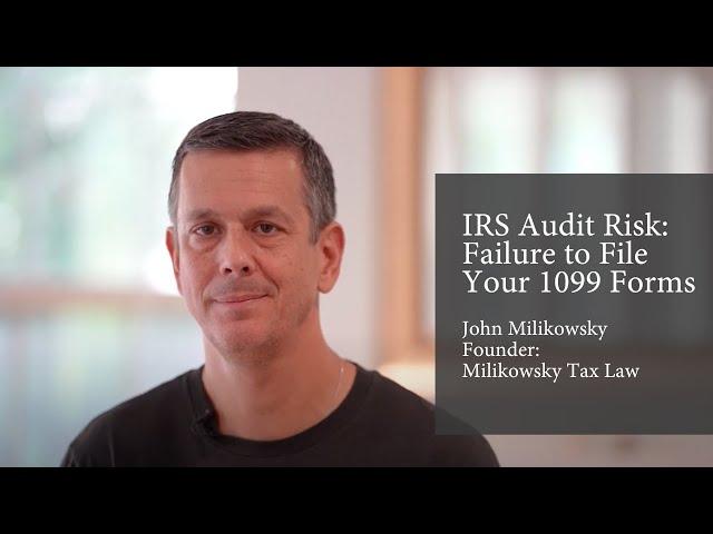 IRS Audit Risk: Failure to File Your 1099 Forms