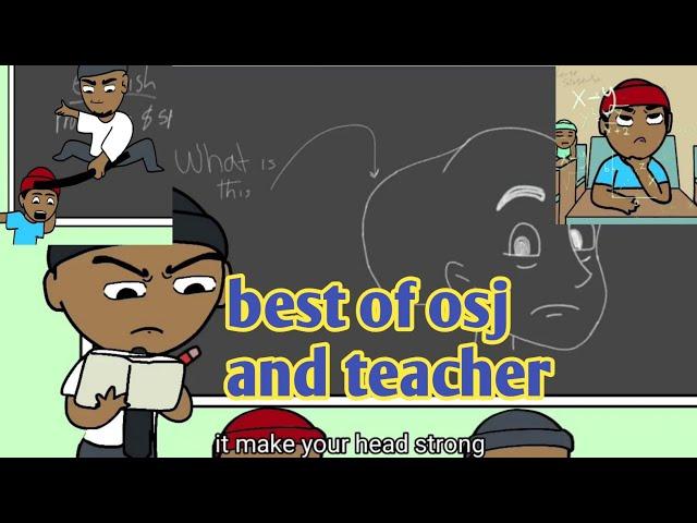 best of osjtroubleson school comedy( osj and Teacher) #1k