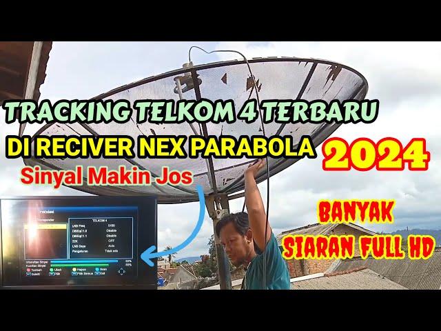 BEGINI CARA TRACKING TELKOM 4 PARABOLA JARING RECIVER NEX PARABOLA 2024