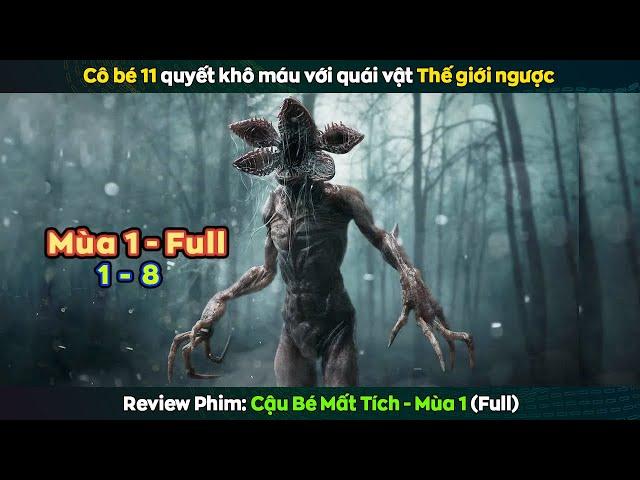 review phim CẬU BÉ MẤT TÍCH Mùa 1 - Bản Full || Stranger Things