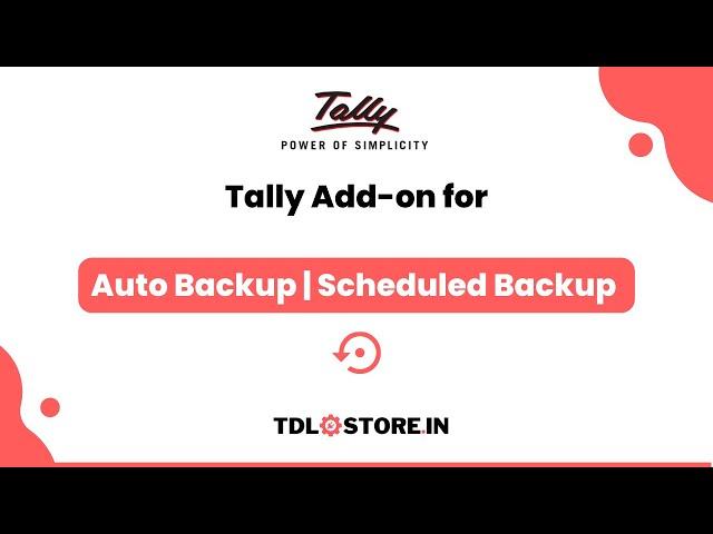 No.1 TDL for Auto Backup in Tally | Schedule Backup in Tally | Download Free Trial