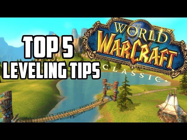 Top 5 Tips for Leveling in Classic WoW