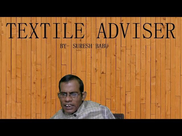 TEXTILE ADVISER LIVE QUESTIONS AND ANSWERS - 15 ( YARN, FABRIC, AND TEXTILE TECHNOLOGY)