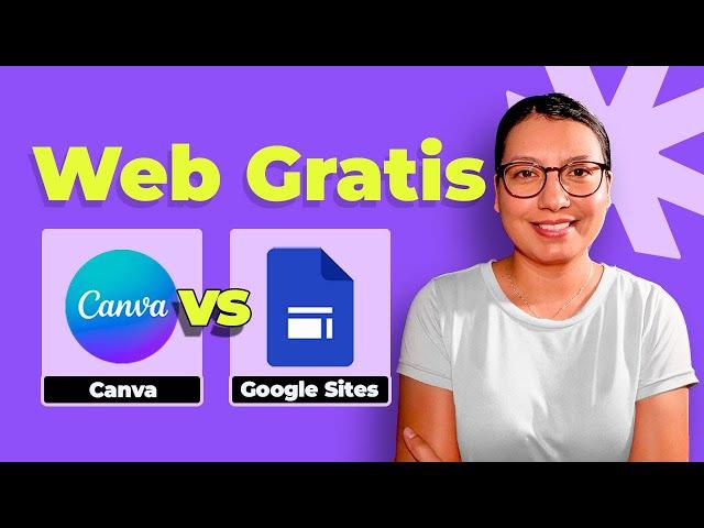 Dónde crear una PÁGINA WEB GRATIS y fácil | Google sites o Canva en 2024