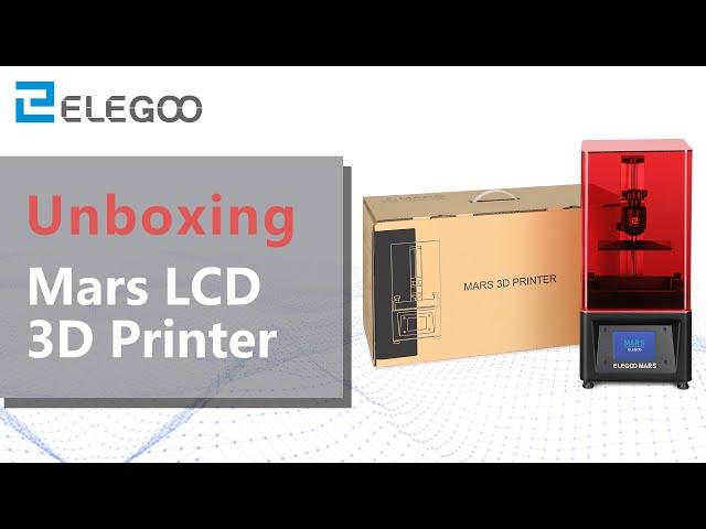 Unboxing: ELEGOO MARS LCD 3D Printer