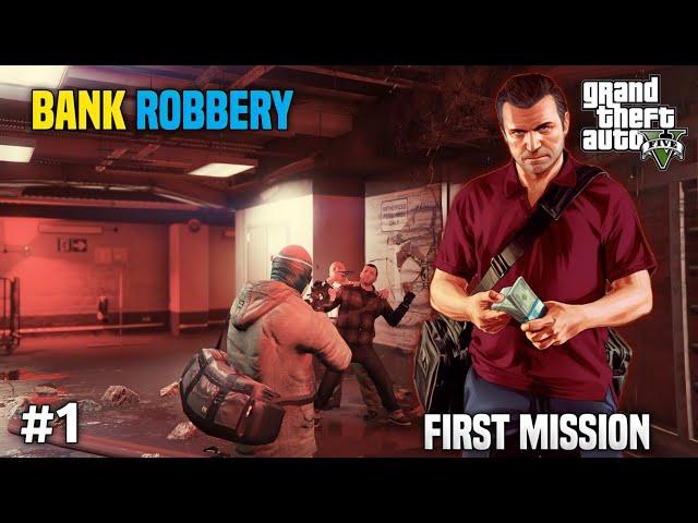 BANK ROBERRY  1st MISSION GTA V Gameplay #1