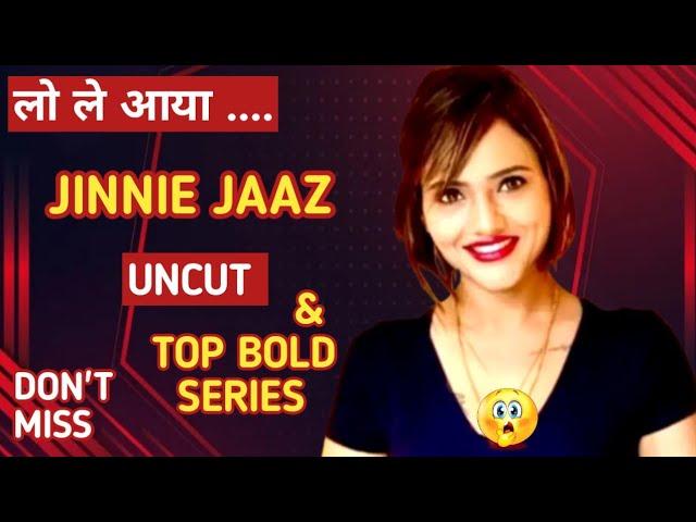 Jinnie jaaz | top bold web series | uncut series | update | full information | don't miss