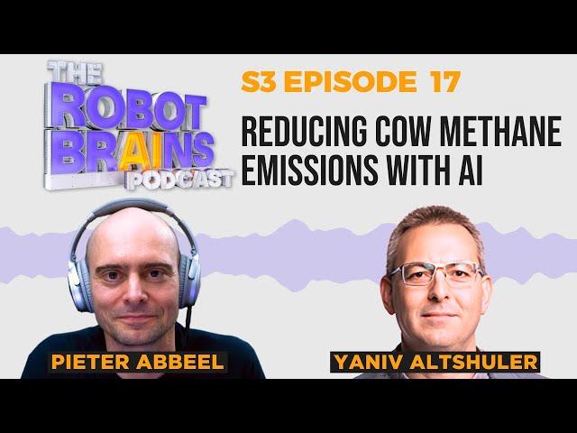 S3 E18 Yaniv Altshuler: AI to Reduce Carbon Emissions from Cow Burps and Farts