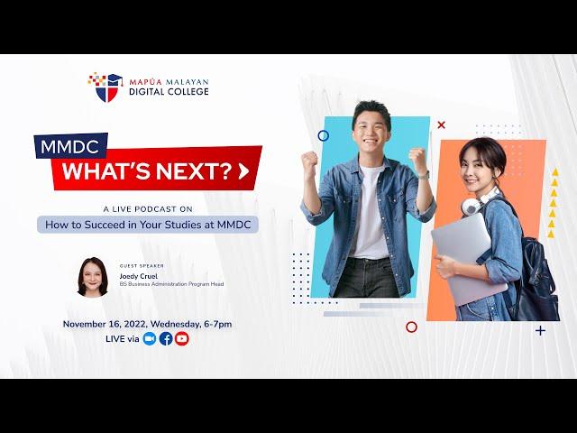 MMDC What's Next: A Live Podcast on How to Succeed in Your Studies at MMDC