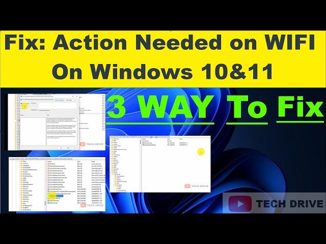 Fix - Action needed on WIFI in Windows 11 | 10 | 8 | 7 - Quick Tutorial [TECH DRIVE]