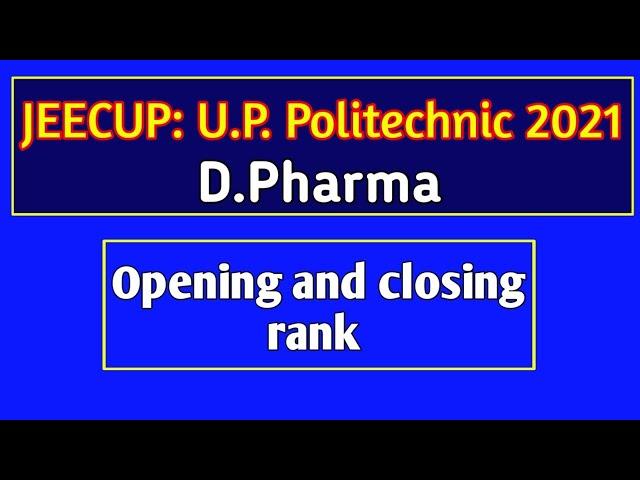 Up Polytechnic cut off Rank 2021| Jeecup cut off Rank  2021 | UP Polytechnic Open and Closing Rank