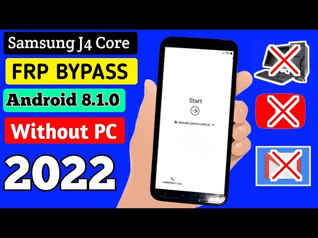 SAMSUNG J4 Core Remove Google Lock (FRP Bypass) Android 8.1, 8.0 WITHOUT PC