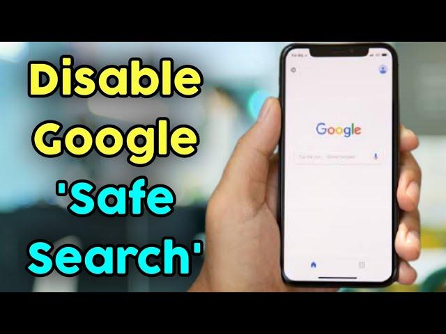 How To Turn Off Google Safe Search in Mobile - Disable Google Safe Search Chrome