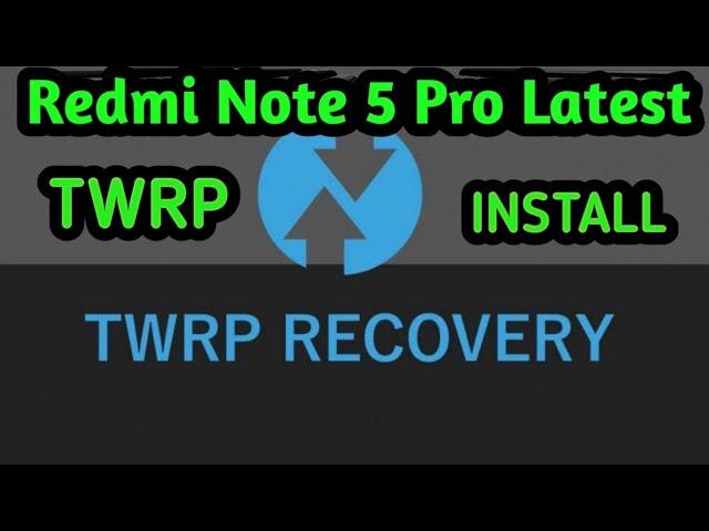 How to install TWRP on Redmi Note 5 Pro |  Android 9 MIUI 11.0.5 | TWRP Install redmi note 5 Pro |