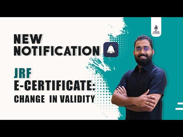 NTA UGC NET - New Notification - Extending Validity for JRF E - Certificate