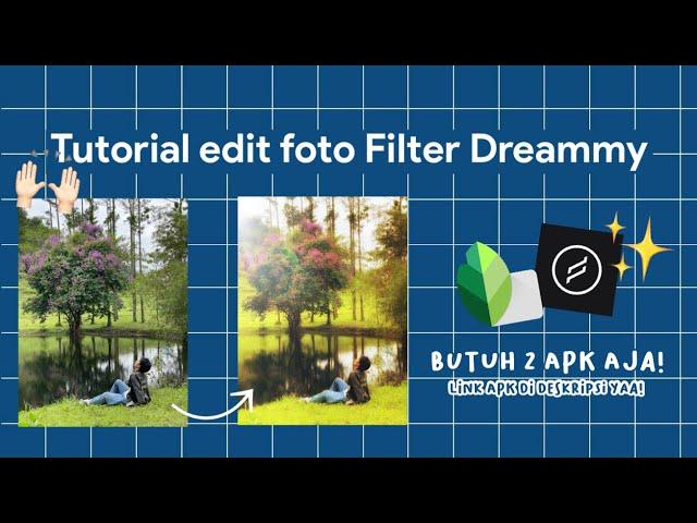 TUTORIAL CARA EDIT FOTO FILTER DREAMMY YANG LAGI VIRAL DI TIKTOK! CUMAN PAKE 2 APK AJA! ‍️