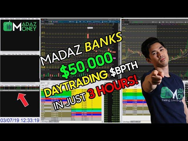 LIVE DAY #TRADING VIDEO - DAY TRADER MADAZ BANKS +$50,000 ON $BPTH IN JUST 3 HOURS! | +508% MOVE