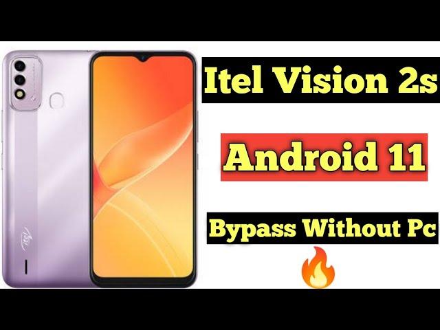 Itel Vision 2S Frp Bypass Android 11 | Vision 2S Frp Remove Without Pc 2022