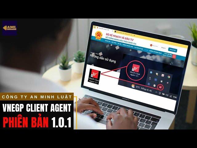 Cài đặt VNeGP Client Agent 1.0.1 Hệ Thống Mạng Đấu Thầu Quốc Gia  (MUASAMCONG.MPI.GOV.VN) mới nhất