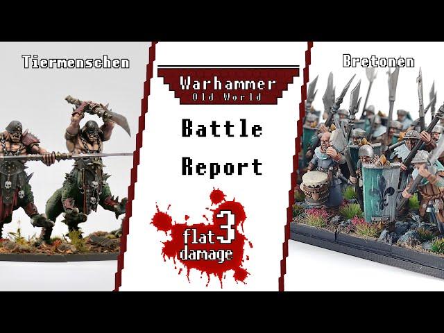 Warhammer The Old World Tiermenschen vs. Bretonen erzählerischer Spielbericht [GER]