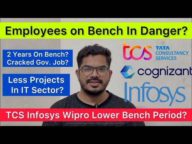 ️Employees on Bench in Danger?‼️ TCS Wipro Infosys Bench Period Reduced? Less Projects in IT Sector