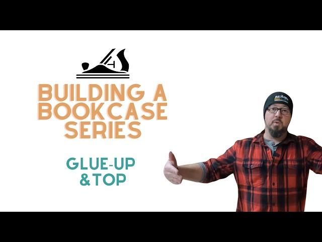 How to Build a Simple Bookcase with Hand Tools Only - Glue Up & Top - Ep.6