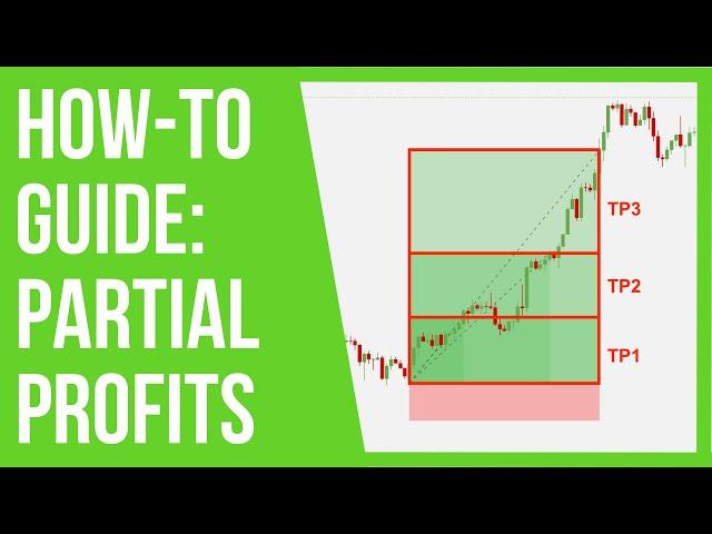 How to Take Partial Profits: 3 Ways to Secure Forex Profits 100% Guaranteed Every Time