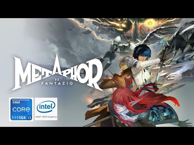 Metaphor ReFantazio on Low End PC | Intel UHD G4 | i3-1115G4 | 8GB RAM