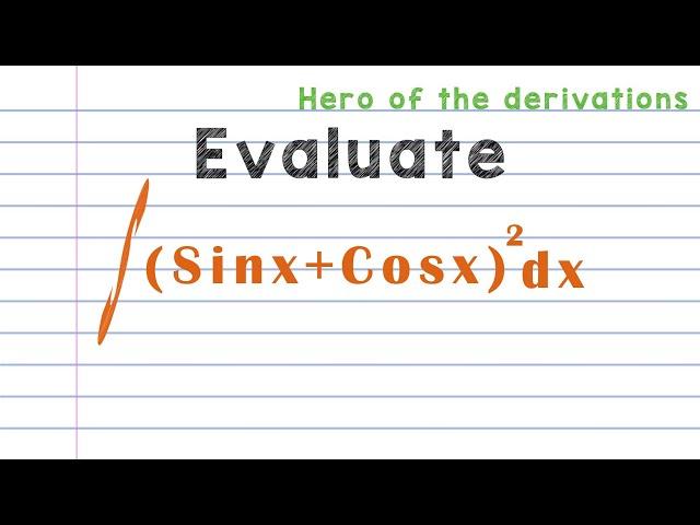 How to evaluate the integral • Integral #5 • Hero of the derivations.