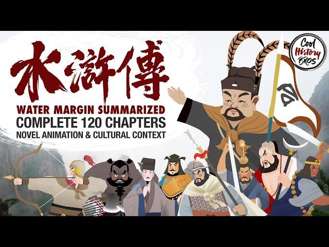 ANIMATED Water Margin (Suikoden) - Complete 120 Novel Chapters with Cultural Context Explained