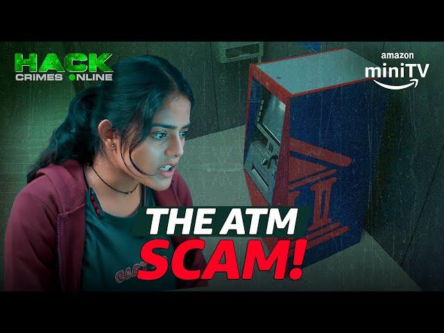 New ATM Scam Alert | ft. Riddhi Kumar | Hack Crimes Online | Amazon miniTV