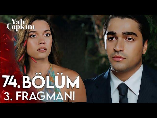 Yalı Çapkını 74. Bölüm 3. Fragmanı | Ben sadece senden intikam almak istiyorum Ferit Korhan!