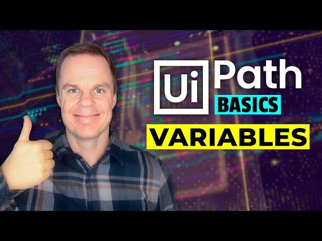 UiPath Basics #4 - Variables