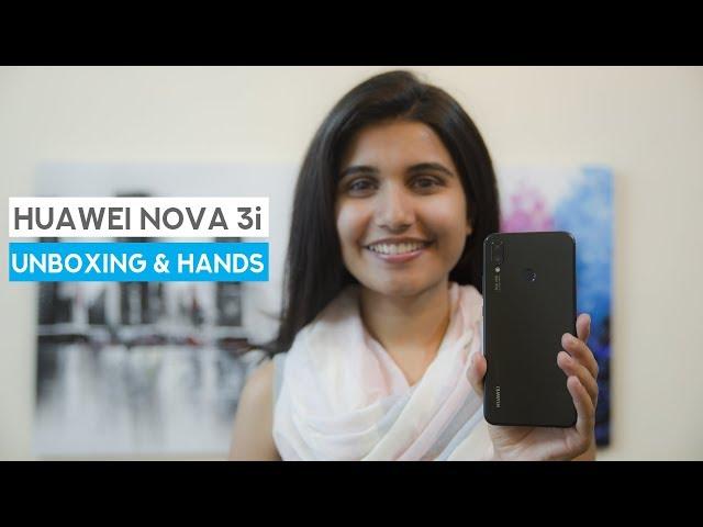 Huawei Nova 3i Unboxing & Hands on Review