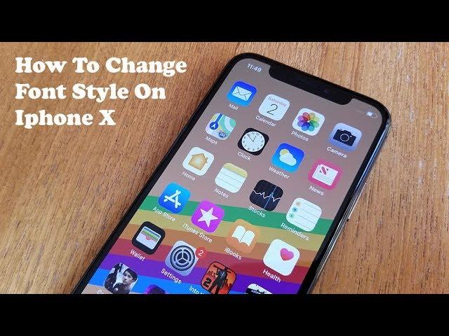 How To Change Font Style On Iphone X - Fliptroniks.com