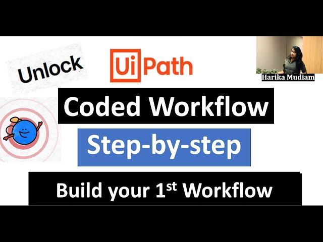 Coded Automation in UiPath - Build your 1st coded Workflow - Step - by - step from scratch