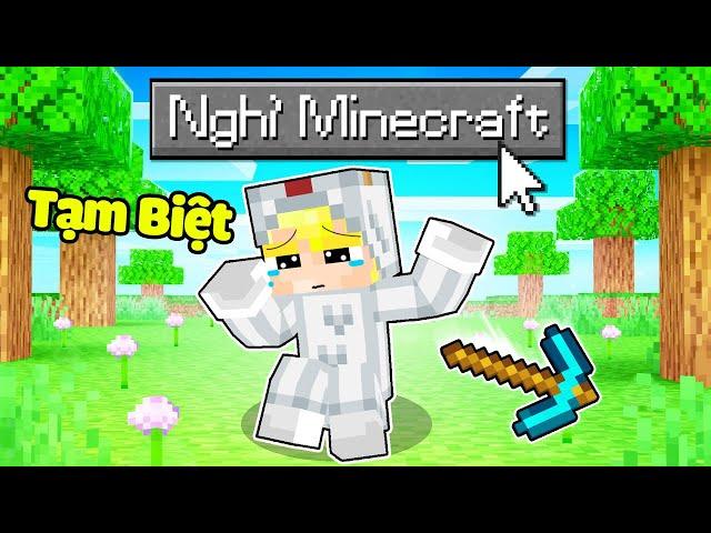 Tô Gà Nghỉ Minecraft Và Tạm Biệt Mọi Người...