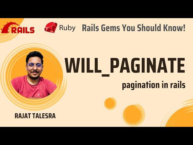 will_paginate gem - Pagination in Rails - Rails & Ruby Gems you should know!