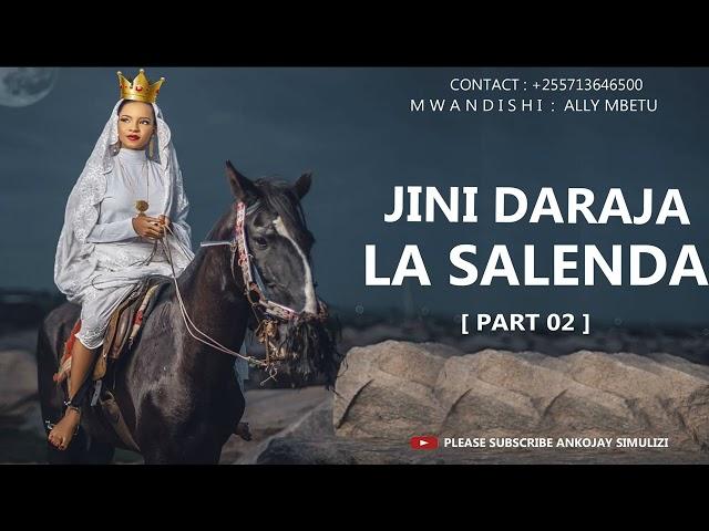 JINI DARAJA LA SALENDA - PART 02