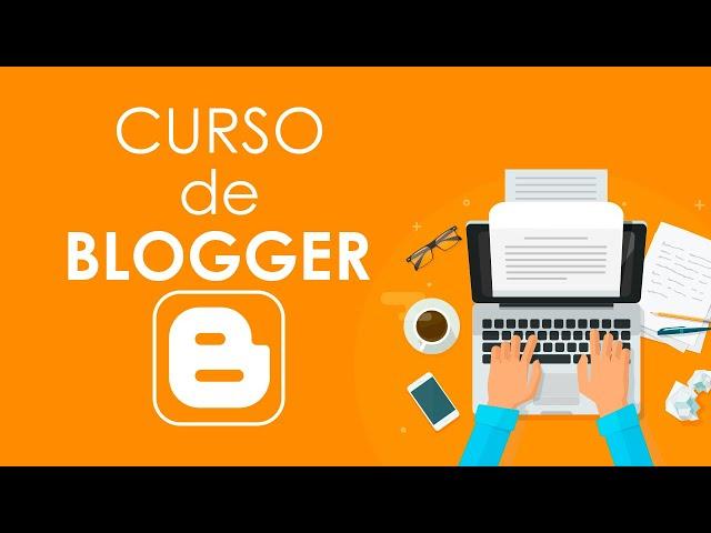 CURSO DE BLOGGER - COMPLETO