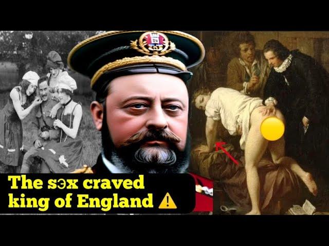 The intimacy life of King Edward VII | The playboy of England!