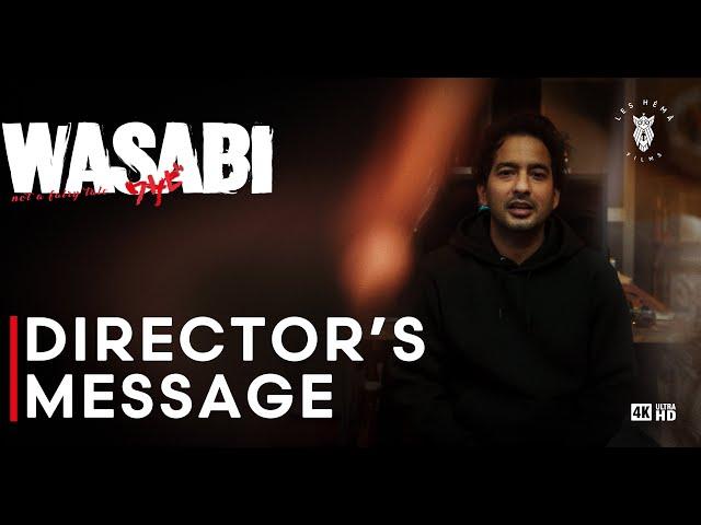 Wasabi-not a fairy tale | Director's Message | Hemant Singh