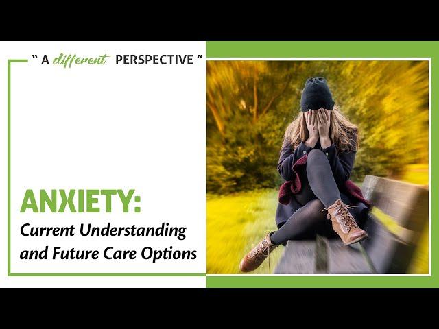 Anxiety | A Different Perspective | Episode 109